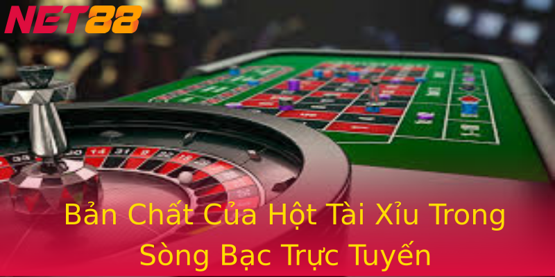 Bản Chất Của Hột Tài Xỉu Trong Sòng Bạc Trực Tuyến Bản Chất Của Hột Tài Xỉu Trong Sòng Bạc Trực Tuyến
