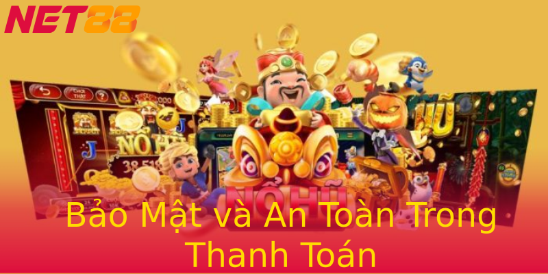 Bảo Mật và An Toàn Trong Thanh Toán Bảo Mật và An Toàn Trong Thanh Toán