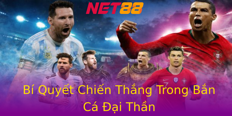 Bí Quyết Chiến Thắng Trong Bắn Cá Đại Thần Bí Quyết Chiến Thắng Trong Bắn Cá Đại Thần
