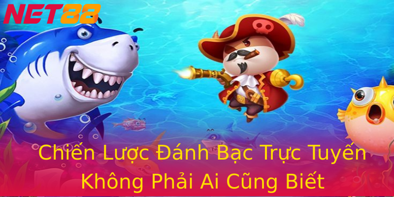 Chiến Lược Đánh Bạc Trực Tuyến Không Phải Ai Cũng Biết Chiến Lược Đánh Bạc Trực Tuyến Không Phải Ai Cũng Biết