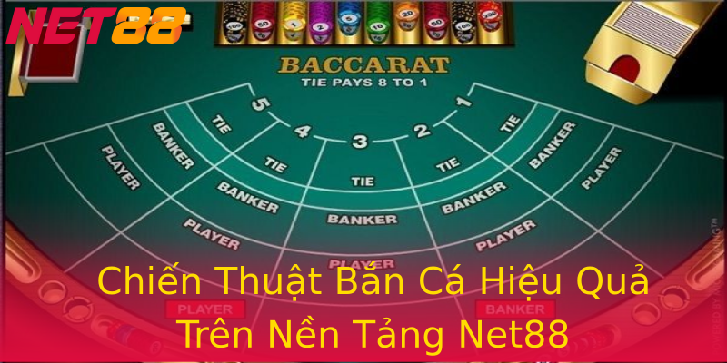Chiến Thuật Bắn Cá Hiệu Quả Trên Nền Tảng Net88 Chiến Thuật Bắn Cá Hiệu Quả Trên Nền Tảng Net88