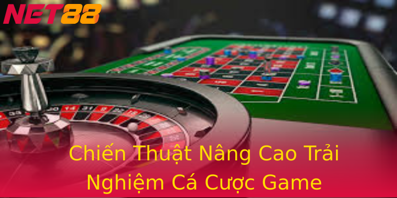 Chiến Thuật Nâng Cao Trải Nghiệm Cá Cược Game Chiến Thuật Nâng Cao Trải Nghiệm Cá Cược Game