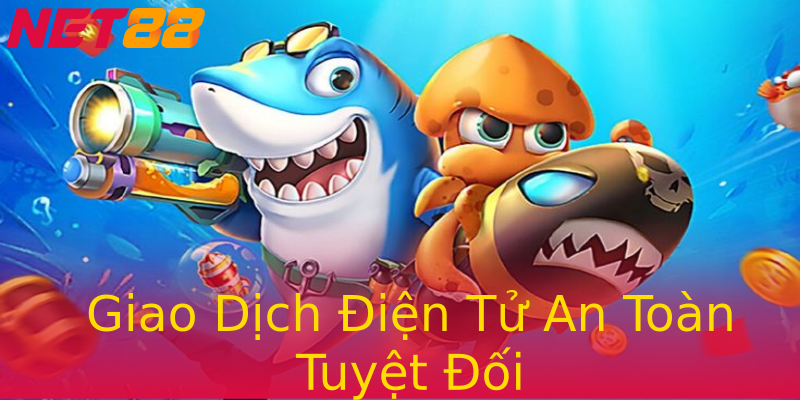 Giao Dịch Điện Tử An Toàn Tuyệt Đối Giao Dịch Điện Tử An Toàn Tuyệt Đối
