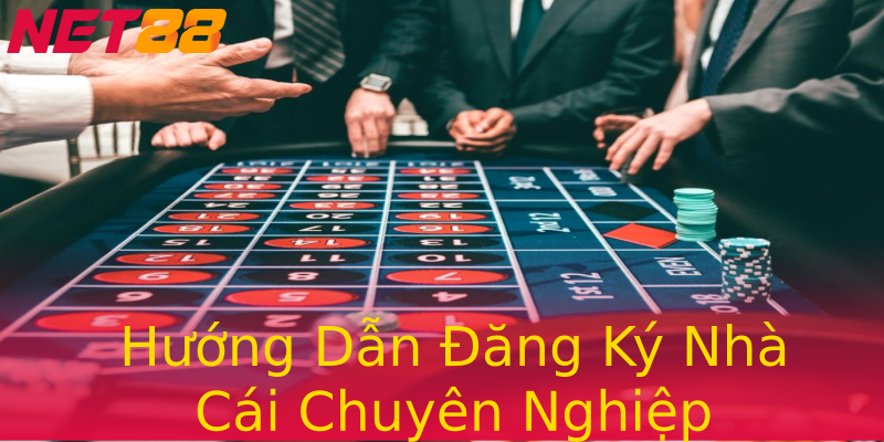 Hướng Dẫn Đăng Ký Nhà Cái Chuyên Nghiệp Hướng Dẫn Đăng Ký Nhà Cái Chuyên Nghiệp