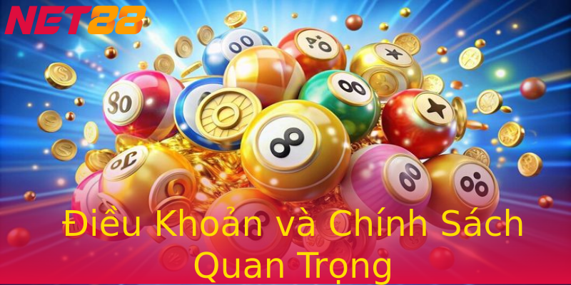 Điều Khoản và Chính Sách Quan Trọng Điều Khoản và Chính Sách Quan Trọng