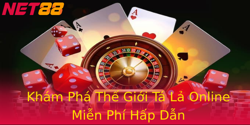 Khám Phá Thế Giới Tá Lả Online Miễn Phí Hấp Dẫn Khám Phá Thế Giới Tá Lả Online Miễn Phí Hấp Dẫn