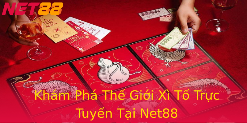 Khám Phá Thế Giới Xì Tố Trực Tuyến Tại Net88 Khám Phá Thế Giới Xì Tố Trực Tuyến Tại Net88