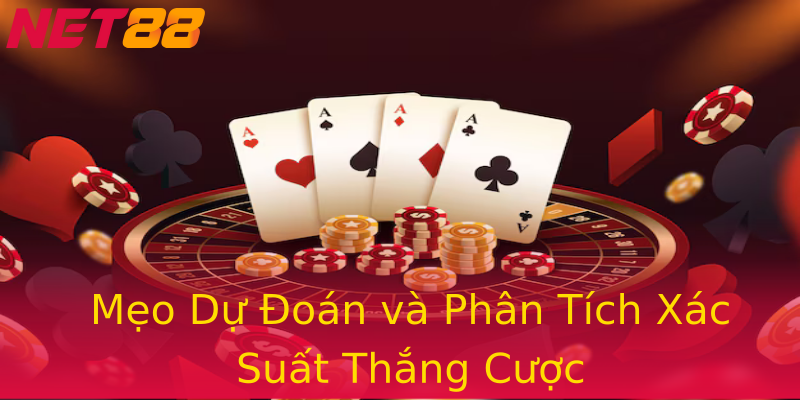 Mẹo Dự Đoán và Phân Tích Xác Suất Thắng Cược Mẹo Dự Đoán và Phân Tích Xác Suất Thắng Cược