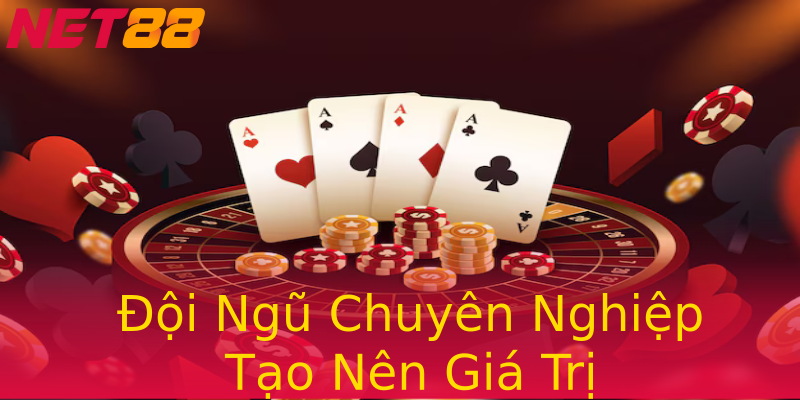 Đội Ngũ Chuyên Nghiệp Tạo Nên Giá Trị Đội Ngũ Chuyên Nghiệp Tạo Nên Giá Trị